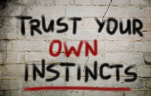 Trust Your Own Instincts Concept